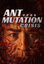 Ant-Mutation-Crisis-2025-มดมรณะกลายพันธุ์-187x269
